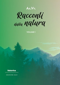 Racconti dalla natura 2023 - Vol. 1 - Librerie.coop