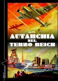 Autarchia nel Terzo Reich - Librerie.coop