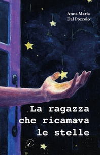 La ragazza che ricamava le stelle - Librerie.coop
