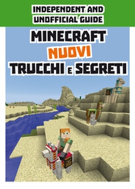 Minecraft. Nuovi trucchi e segreti. Indipendent and unofficial guide - Librerie.coop Minecraft. Nuovi trucchi e segreti. Indipendent and unofficial guide - Librerie.coop
