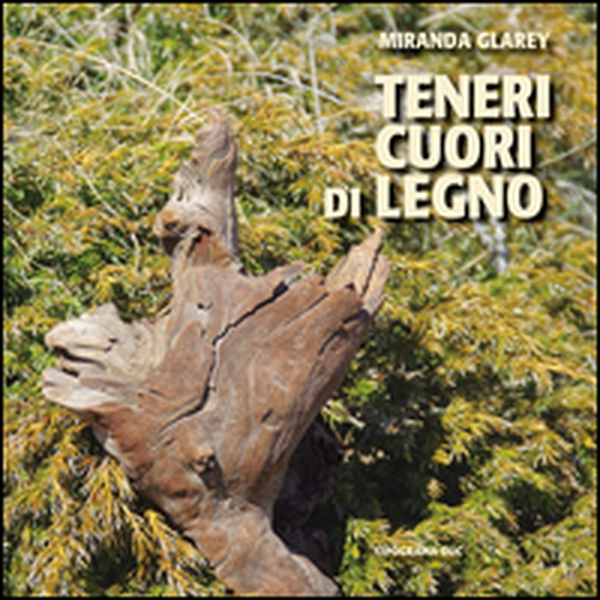 Teneri cuori di legno - Librerie.coop Teneri cuori di legno - Librerie.coop