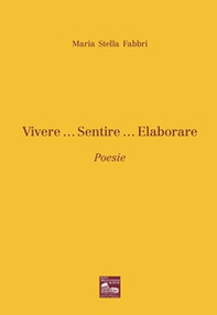 Vivere... Sentire... Elaborare - Librerie.coop