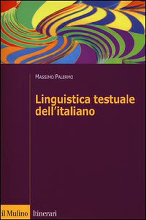 Linguistica testuale dell'italiano - Librerie.coop Linguistica testuale dell'italiano - Librerie.coop