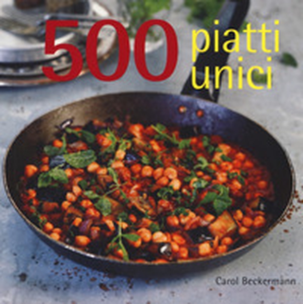 500 piatti unici - Librerie.coop 500 piatti unici - Librerie.coop