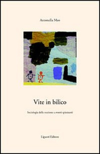 Vite in bilico. Sociologia della reazione a eventi spiazzanti - Librerie.coop Vite in bilico. Sociologia della reazione a eventi spiazzanti - Librerie.coop