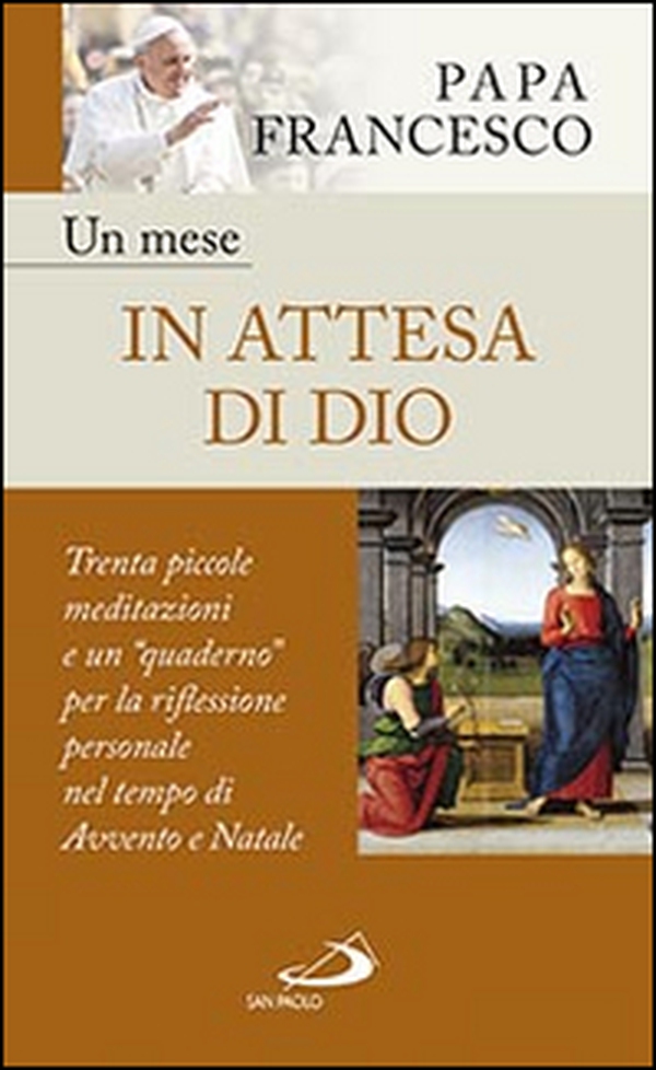 Un mese in attesa di Dio. Trenta piccole meditazioni e un «quaderno» per la riflessione personale nel tempo di Avvento e Natale - Librerie.coop Un mese in attesa di Dio. Trenta piccole meditazioni e un «quaderno» per la riflessione personale nel tempo di Avvento e Natale - Librerie.coop