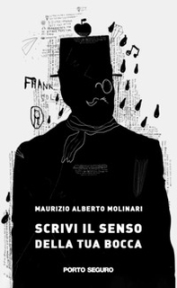 Scrivi il senso della tua bocca - Librerie.coop