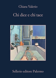 Chi dice e chi tace - Librerie.coop Chi dice e chi tace - Librerie.coop