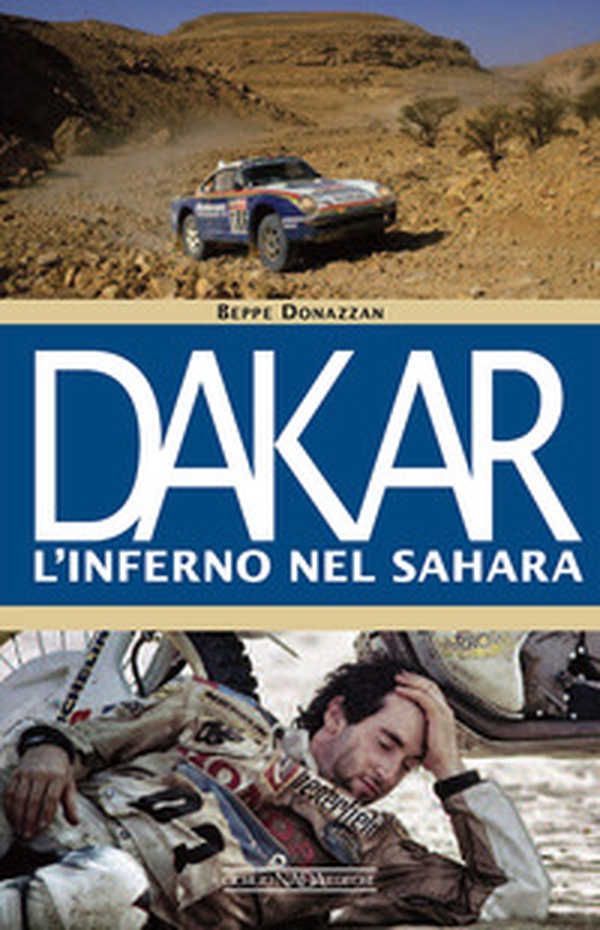Dakar. L'inferno nel Sahara - Librerie.coop Dakar. L'inferno nel Sahara - Librerie.coop