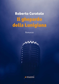 Il ghepardo della Lunigiana - Librerie.coop