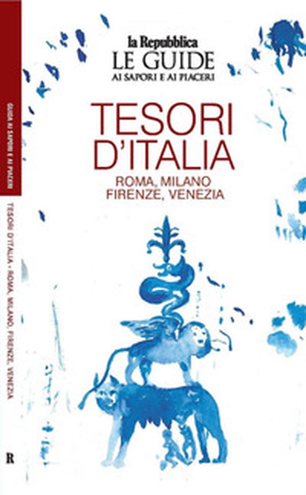 Tesori d'Italia. Roma. Milano. Firenze. Venezia. Le guide ai sapori e ai piaceri - Librerie.coop Tesori d'Italia. Roma. Milano. Firenze. Venezia. Le guide ai sapori e ai piaceri - Librerie.coop