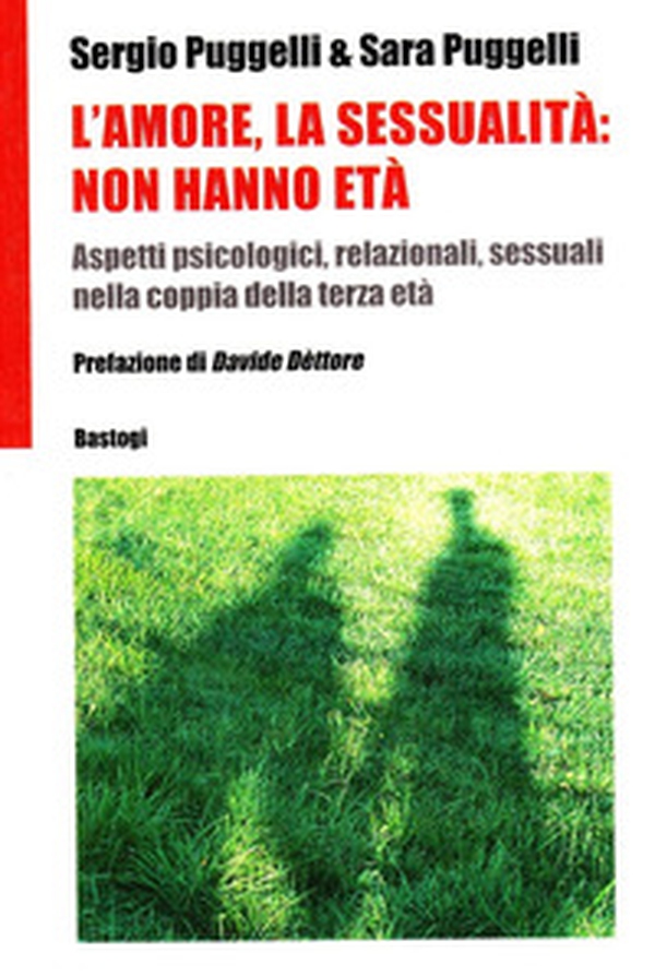 L'amore, la sessualità: non hanno età - Librerie.coop L'amore, la sessualità: non hanno età - Librerie.coop