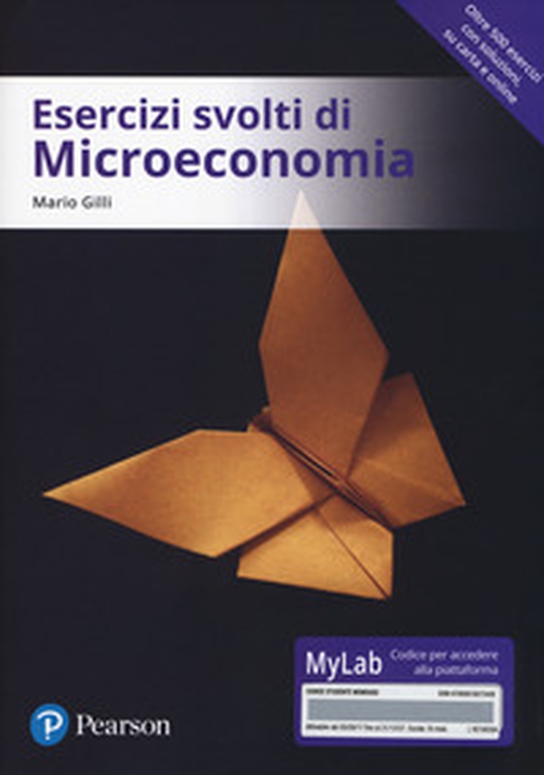 Esercizi svolti di microeconomia. Ediz. MyLab - Librerie.coop Esercizi svolti di microeconomia. Ediz. MyLab - Librerie.coop