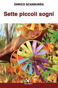 Sette piccoli sogni - Librerie.coop Sette piccoli sogni - Librerie.coop