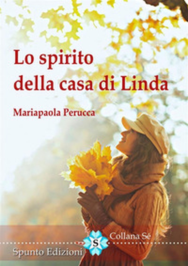 Lo spirito della casa di Linda - Librerie.coop Lo spirito della casa di Linda - Librerie.coop
