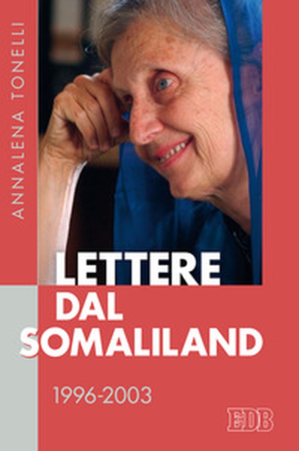 Lettere dal Somaliland 1996-2003 - Librerie.coop Lettere dal Somaliland 1996-2003 - Librerie.coop
