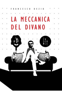 La meccanica del divano - Librerie.coop