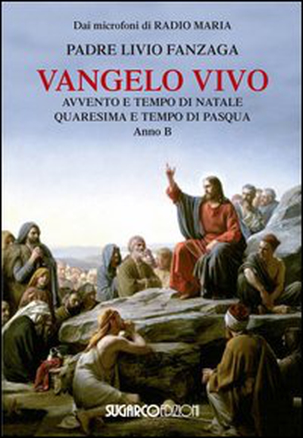 Vangelo vivo. Avvento e tempo di Natale. Quaresima e tempo di Pasqua. Anno B - Librerie.coop Vangelo vivo. Avvento e tempo di Natale. Quaresima e tempo di Pasqua. Anno B - Librerie.coop