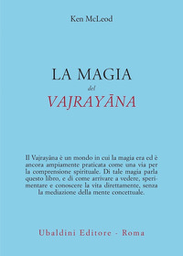 La magia del Vajrayana - Librerie.coop La magia del Vajrayana - Librerie.coop