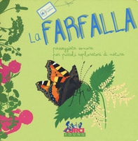 La farfalla. Passeggiata sonora per piccoli esploratori di natura - Librerie.coop