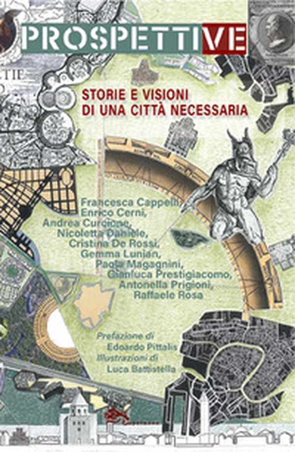 Prospettive. Storie e visioni di una città necessaria - Librerie.coop Prospettive. Storie e visioni di una città necessaria - Librerie.coop