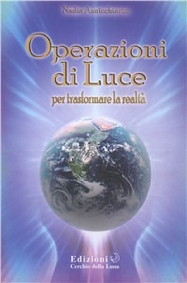 Operazioni di luce. Per trasformare la realtà - Librerie.coop Operazioni di luce. Per trasformare la realtà - Librerie.coop