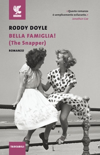 Bella famiglia! (The Snapper) - Librerie.coop