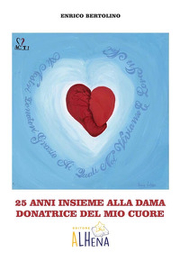 25 anni insieme alla dama donatrice del mio cuore - Librerie.coop