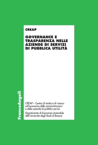 Governance e trasparenza nelle aziende di servizi di pubblica utilità - Librerie.coop Governance e trasparenza nelle aziende di servizi di pubblica utilità - Librerie.coop