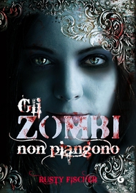 Gli zombi non piangono - Librerie.coop