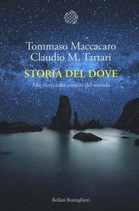 Storia del dove. Alla ricerca dei confini del mondo - Librerie.coop