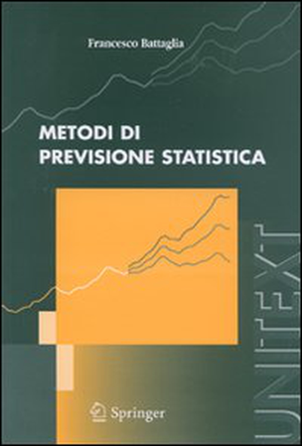 Metodi di previsione statistica - Librerie.coop Metodi di previsione statistica - Librerie.coop