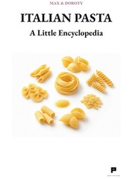 Italian pasta. A little encyclopedia - Librerie.coop