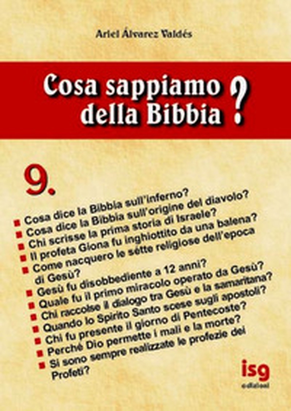 Cosa sappiamo della Bibbia? - Vol. 9 - Librerie.coop Cosa sappiamo della Bibbia? - Vol. 9 - Librerie.coop