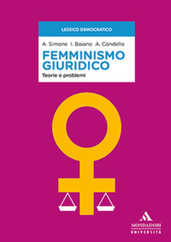 Femminismo giuridico. Teorie e problemi - Librerie.coop Femminismo giuridico. Teorie e problemi - Librerie.coop