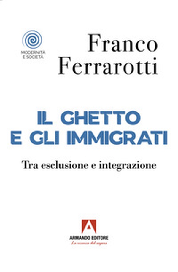 Il ghetto e gli immigrati - Librerie.coop Il ghetto e gli immigrati - Librerie.coop