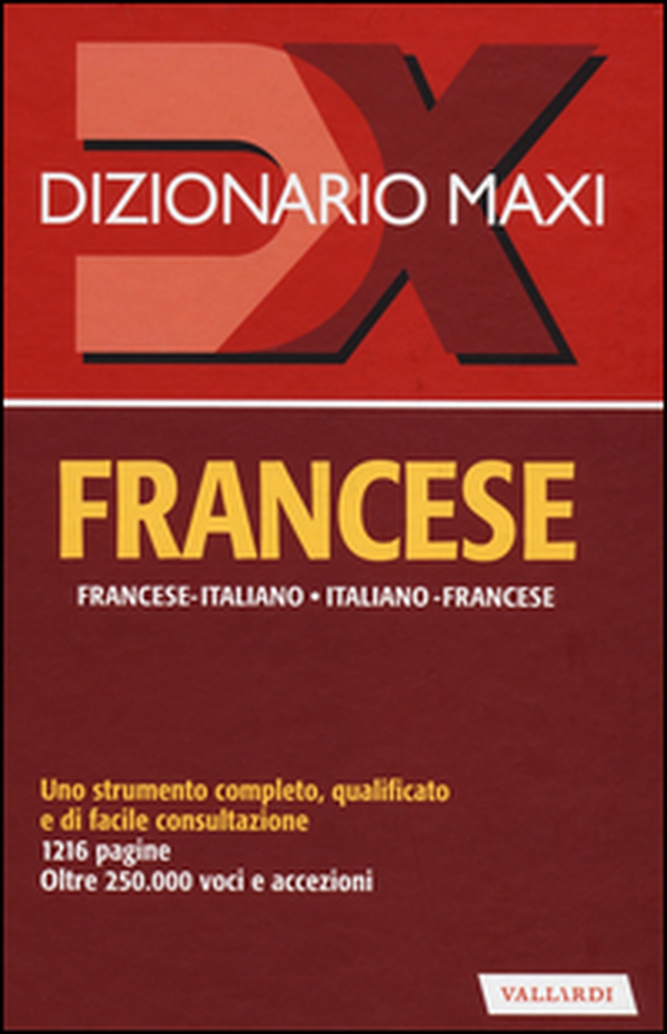 Dizionario maxi. Francese. Francese-italiano, italiano-francese - Librerie.coop Dizionario maxi. Francese. Francese-italiano, italiano-francese - Librerie.coop