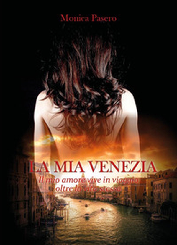 La mia Venezia - Librerie.coop La mia Venezia - Librerie.coop