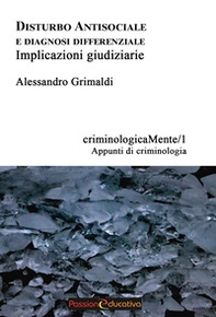 Disturbo antisociale e diagnosi differenziale. Implicazioni giudiziarie - Librerie.coop