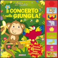 Il concerto nella giungla! Libro sonoro - Librerie.coop