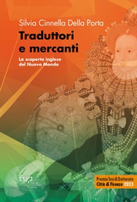 Traduttori e mercanti. La scoperta inglese del Nuovo Mondo - Librerie.coop