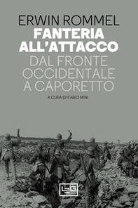 Fanteria all'attacco. Dal fronte occidentale a Caporetto - Librerie.coop