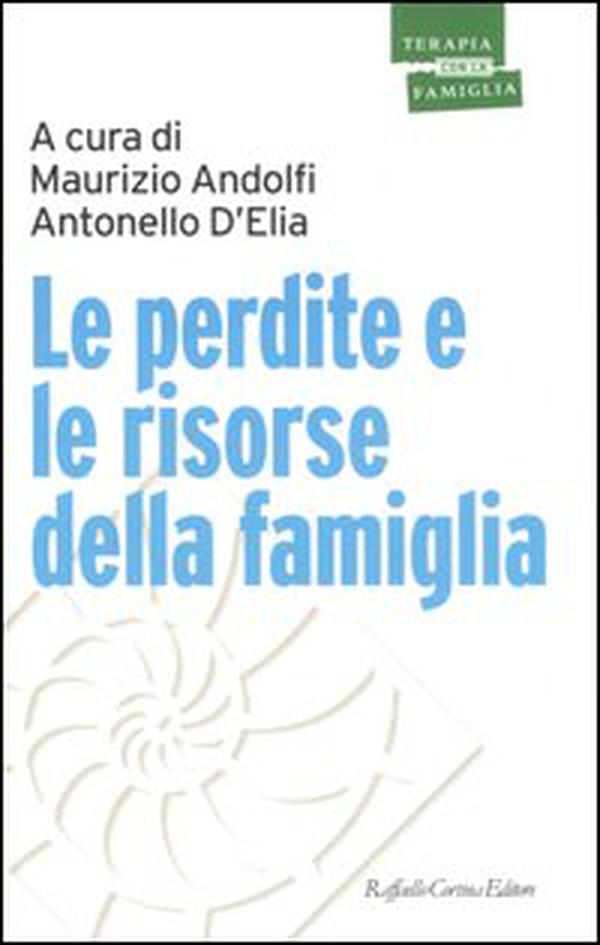 Le perdite e le risorse della famiglia - Librerie.coop Le perdite e le risorse della famiglia - Librerie.coop