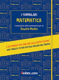 Matematica. L'essenziale della matematica per la Scuola media - Librerie.coop