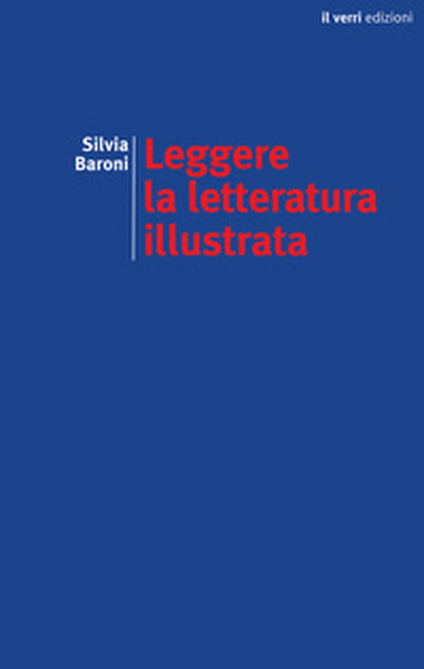 Leggere la letteratura illustrata. Pratiche e voci (1830-1890) - Librerie.coop Leggere la letteratura illustrata. Pratiche e voci (1830-1890) - Librerie.coop