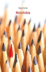 Monofobia - Librerie.coop Monofobia - Librerie.coop