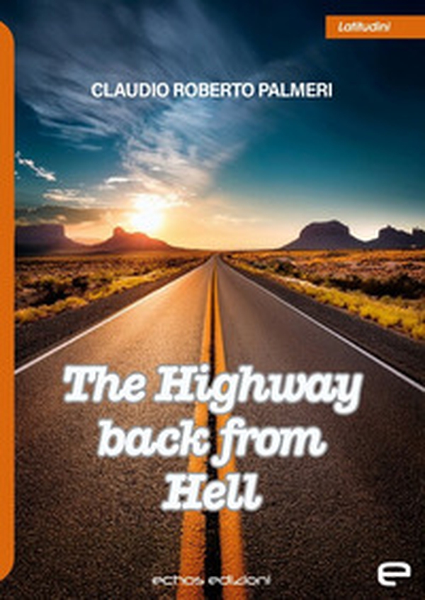 The highway back from hell - Librerie.coop The highway back from hell - Librerie.coop