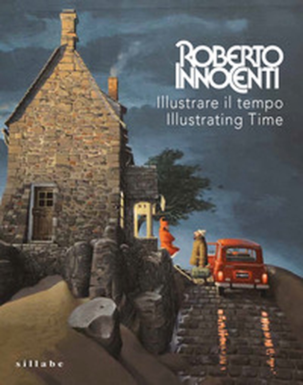Roberto Innocenti. Illustrare il tempo-Illustrating time - Librerie.coop Roberto Innocenti. Illustrare il tempo-Illustrating time - Librerie.coop