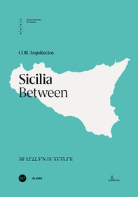 Sicilia. Between. Ediz. italiana e inglese - Librerie.coop