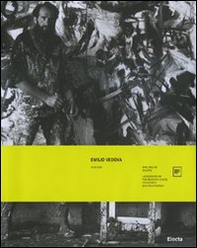 Emilio Vedova 1919-2006. Catalogo della mostra (Roma, 6 ottobre 2007-6 gennaio 2008; Berlino, 25 gennaio-20 aprile 2008). Ediz. tedesca - Librerie.coop